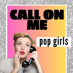 Call On Me Pop Girls (2023) - Pop