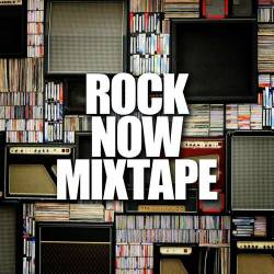 Rock Now Mixtape (2023) - Rock