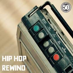 Hip Hop Rewind (2023) - Rap, Hip Hop