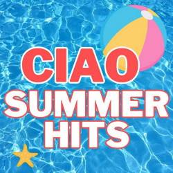 Ciao Summer Hits (2023) FLAC - Pop