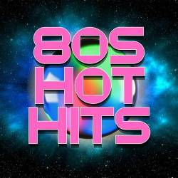 80s Hot Hits (2023) - Pop, Rock, RnB, Soul