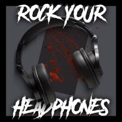 Rock Your Headphones (2023) - Rock