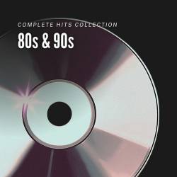 80s and 90s Complete Hits Collection (2023) - Pop, Dance, Rock, RnB