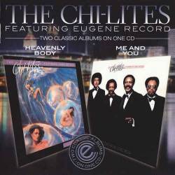 The Chi-Lites - Heavenly Body & Me And You (Remastered) (2011) FLAC - Smooth Soul, Funk, Disco!