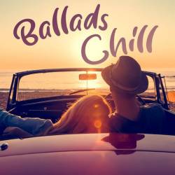 Ballads Chill (2024) - Ballads, Pop, Rock