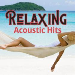 Relaxing Acoustic Hits (2024) - Pop, Rock