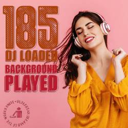 185 DJ Loaded  Played Background (2024) MP3