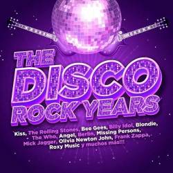 The Disco Rock Years (2022) FLAC - Disco, Pop, Rock