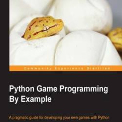 Python Game Programming By Example - Alejandro Rodas de Paz