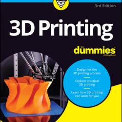 3D Printing For Dummies - Richard Horne