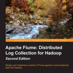 Apache Flume: Distributed Log Collection for Hadoop - Steve Hoffman