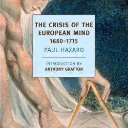 The Crisis of the European Mind: 1680-1715 - Paul Hazard