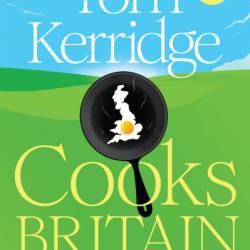 Tom Kerridge Cooks Britain - Tom Kerridge