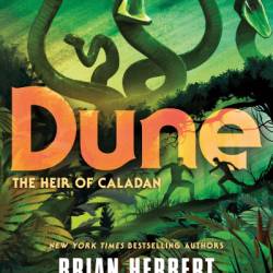 Dune: The Heir of Caladan - Brian Herbert