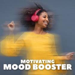 Motivating Mood Booster (2024) - Pop, Rock