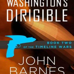 Washington's Dirigible - John Barnes