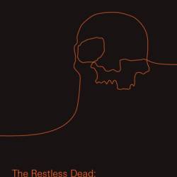 The Restless Dead: Necrowriting and Disappropriation - Cristina Rivera Garza