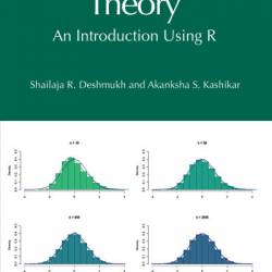 Probability Theory: An Introduction Using R - Shailaja R. Deshmukh