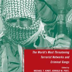 The World's Most Threatening Terrorist NetWorks and Criminal Gangs - B. Schneider