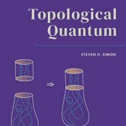 Topological Quantum - Steven H. Simon