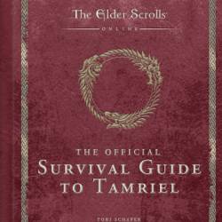 The Elder Scrolls: The Official Survival Guide to Tamriel - Tori Schafer