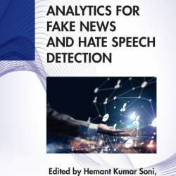 Text and Social Media Analytics for Fake News and Hate Speech Detection - Hemant Kumar Soni