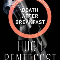 Death After Breakfast - Hugh Pentecost