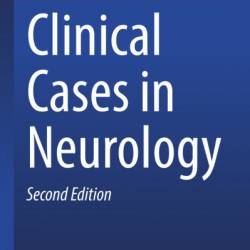 Clinical Cases in Neurology - Ondrej Dolezal