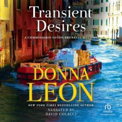 Transient Desires (Guido Brunetti Series #30) - [AUDIOBOOK]