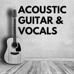 Acoustic Guitar and Vocals (2024) - Pop, Rock