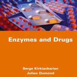 Enzymes and Drugs - Serge Kirkiacharian