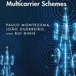 Unified Theoretical Analysis of Nonlinear Multicarrier Schemes - Paulo Montezuma