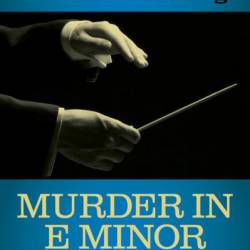 Murder in E Minor - Robert Goldsborough