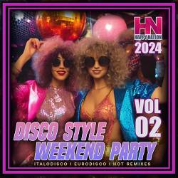 Disco Style Weekend Party Vol. 02 (2024) MP3