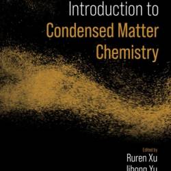 Introduction to Condensed Matter Chemistry - Jihong Yu