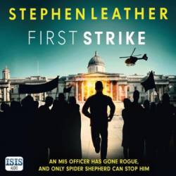 First Strike - The 21st Spider Shepherd Novel - [AUDIOBOOK]