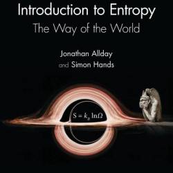 Introduction to Entropy: The Way of the World - Jonathan Allday