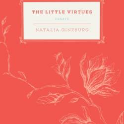 The Little Virtues - Natalia Ginzburg