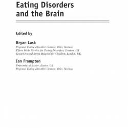 Eating Disorders and the Brain - Bryan Lask