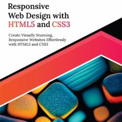 Ultimate Responsive Web Design with HTML5 and CSS3 - Robert Nana Sarpong