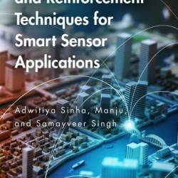 Metaheuristics and Reinforcement Techniques for Smart Sensor Applications - Adwitiya Sinha