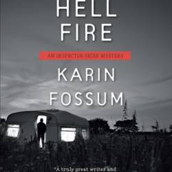 Hell Fire - Karin Fossum