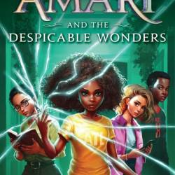 Amari and the Despicable Wonders - B. B. Alston