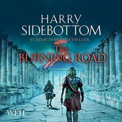 The Burning Road: The scorching new historical thriller from the Sunday Times bestseller - [AUDIOBOOK]