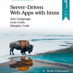 Server-Driven Web Apps with Htmx: Any Language