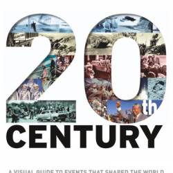 History Year by Year: The Ultimate Visual Guide to the Events that Shaped the World - DK