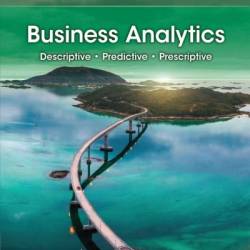 Simulating Business Processes for Descriptive, Predictive, and Prescriptive Analytics - Andrew Greasley