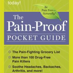 The Pain-Proof Pocket Guide: Stop Hurting and Start Living Today! - Wyatt Myers