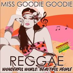 Miss Goodie Goodie - Reggae World (Mp3) - Reggae, Soul!