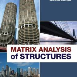 Analysis of Structures by Matrix Methods - Fathi Al-Shawi